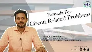 Circuit: Formulas for problems | Engineering Lectures | Electrical | M2 | Btech | KTUGuru | KTU