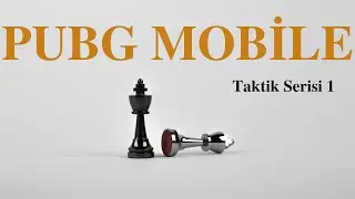 Pubg Mobile Taktik Serisi 1 | Spray, Aim, Motivasyon + Nasıl Daha İyi Oynarım?