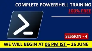 Free_PowerShell-Training_Session-4_26June_06PM-IST