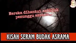 PENGALAMAN SERAM BUDAK ASRAMA SABAK BERNAM