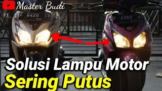 Penyebab Lampu Motor Sering Putus. Ini Solusinya