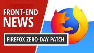 Front End News #6: Firefox zero day patches, Google Search service workers, CSS Day 2019 recordings