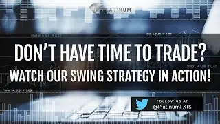 Don't have time to trade? Watch our Swing Trading Strategy in action!