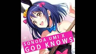 Sonoda Umi - God Knows
