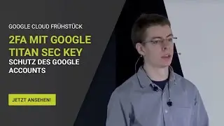 Zwei-Faktor-Authentifizierung (2FA) mit dem Google Titan Security Key – Schutz des Google Account