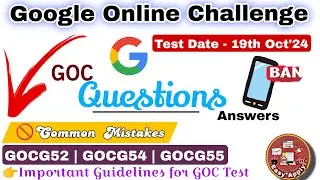 19th Oct'24 Google's Online Challenge Questions | Google Apprenticeship Test | GOCG52|GOCG54|GOCG55