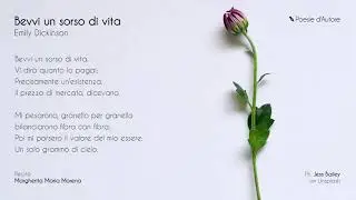 Bevvi un sorso di vita di Emily Dickinson