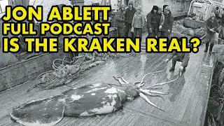 Release The Kraken! Giant Squid Episode ft Jon Ablett #142
