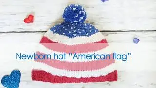Шапочка Американский флаг / Newborn knitted hat American flag