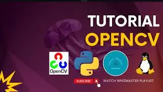 Python OpenCV Tutorial in Ubuntu | How to Install&Uninstall OpenCV on Ubuntu Server|Linux|WhizMaster