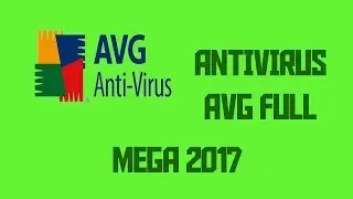 DOWNLOAD AVG 2017 FULL ANTIVIRUS FOR WINDOWS XP, 7, 8, 10 + SERIAL