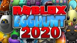 HOW TO GET EVERY EGG IN ROBLOX EGG HUNT 2020! FASTEST METHOD