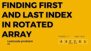 Find first and Last index in sorted array | Leetcode #6 | Binary Search series