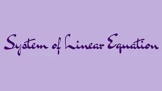 System of Linear Equations