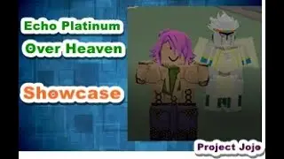 Project Jojo Fusion Stands Showcase: Echo Platinum OH