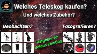 Kaufratgeber für Einsteiger nach Budget 💰Teleskope und Zubehör | Astronomie / Astrofotografie