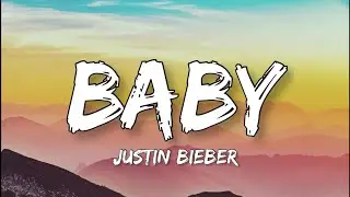 Justin Bieber - Baby (Lyrics) 🎵