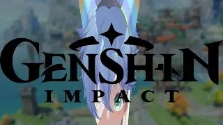 【Genshi Impact】I'm late...