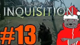 Dragon Age Инквизиция Прохождение ч13 - Штормовой Берег и Ненависть к Звёздам
