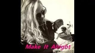 Make It Alright _ feat. Maria Daines   (Remaster)