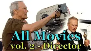 Clint Eastwood - All directed Movies