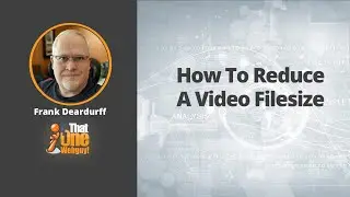 how to reduce a video file size