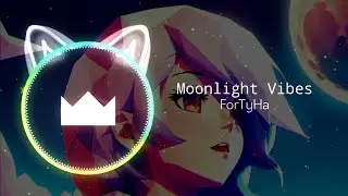 ForTyHa - Moonlight Vibes