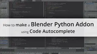 How to make a Blender Python Addon using Code Autocomplete