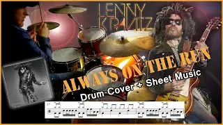 ALWAYS ON THE RUN - LENNY KRAVITZ DRUM COVER + TRANSCRIPTION