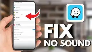 How To Fix No Sound For Navigation Directions In Waze (Tutorial 2026)