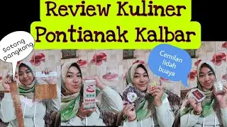 Review kuliner pontianak kalbar