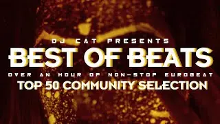Best Of Beats 2023 - Top 50 Countdown Mix! | Eurobeat NON-STOP Mix