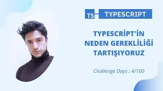 Typescript'in neden gerekli olduğunu tartışıyoruz - Typescript tutorial