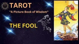 Tarot's Picture Book of Wisdom: The FOOL