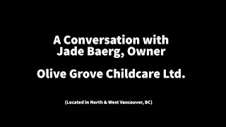 A Conversation with Jade Baerg, Olive Grove Child Care during COVID-19