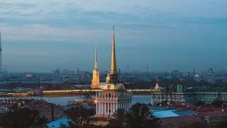 Санкт-Петербург - Time-lapse & Hyperlapse