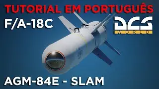Tutorial DCS: F/A-18C - AGM-84E SLAM