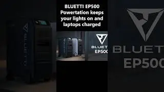 Bluetti ep500 Powerstation Keeps Your Lights On And Laptops Charged 