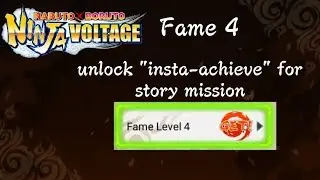 FAME 4 - Unlock Insta-Achieve for Story Mission - Naruto x Boruto Ninja Voltage
