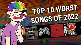 Top 10 worst songs of 2022, god save my soul