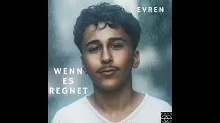 Evren - Wenn es regnet Official Music Video