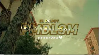 EL DADDY - PMDL3M Session #4 (Visualizer)