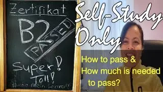 Deutsch B2 Prüfung Bestanden | Self Study Only | How to pass & How much one need to pass B2 Exam?