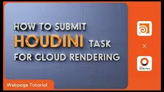 Houdini Cloud Rendering Tutorial | Render with Fox Renderfarm Web Platform
