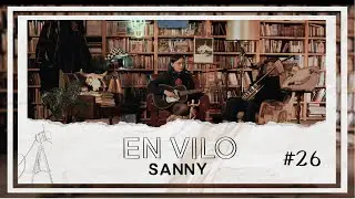 En Vilo con Sanny - #26