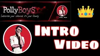 Intro - The King 👑 [ Polly Boys ]