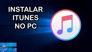 COMO BAIXAR E INSTALAR O ITUNES NO PC