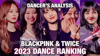 BLACKPINK & TWICE DANCE RANKING (With Reasoning)