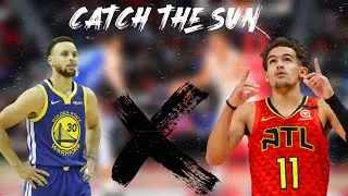 Stephen Curry X Trae Young Mix - “Catch The Sun” - Lil Baby