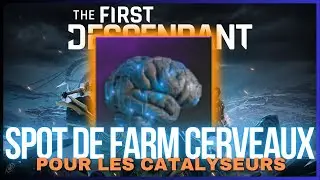 Spot de farm en 30 secondes des cerveaux (circuit neuronal) // Guide The First Descendant